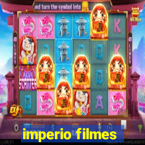 imperio filmes